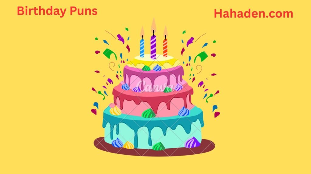 Birthday Puns