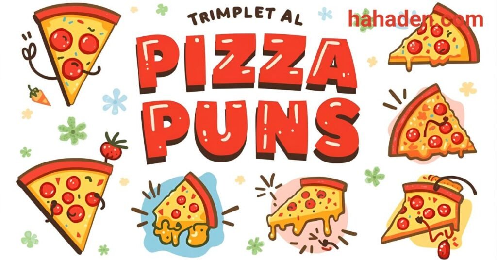 Pizza Puns